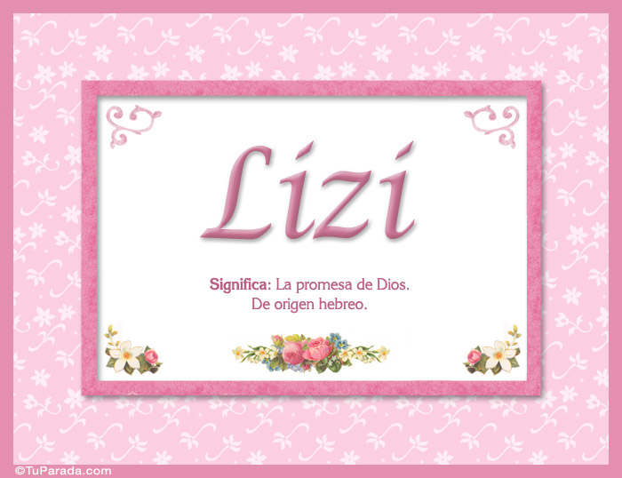 Nombre Lizi - Significado y origen, Imagen Significado de Lizi - Significado y origen