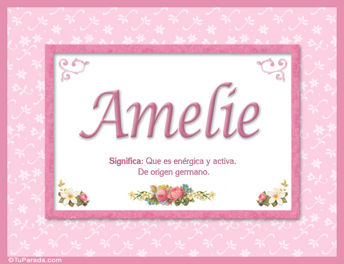 Amelie - Significado y origen