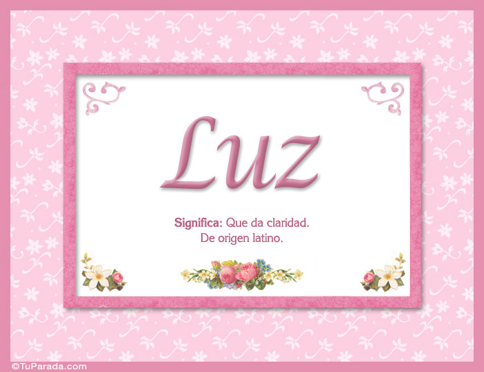 Luz - Significado y origen - Nombres Mujer - Imágenes, tarjetas