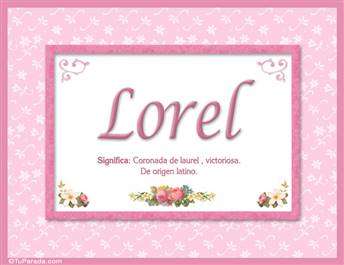 Lorel, nombre, significado y origen de nombres