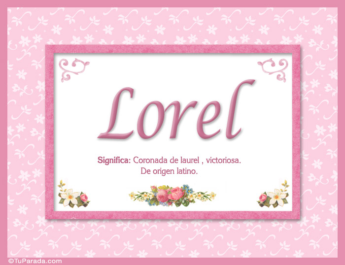 Lorel, nombre, significado y origen de nombres