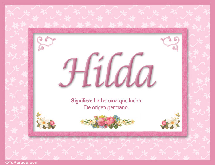 Hilda, nombre, significado y origen de nombres