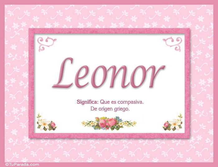 Nombre Leonor, nombre, significado y origen de nombres, Imagen Significado de Leonor, nombre, significado y origen de nombres