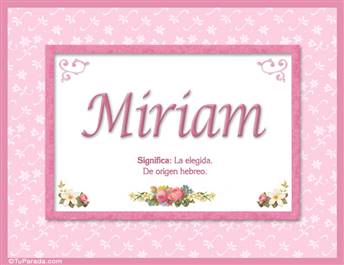 Miriam, nombre, significado y origen de nombres