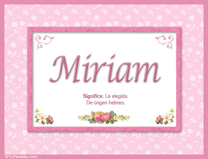 Nombre Miriam, nombre, significado y origen de nombres, Imagen Significado de Miriam, nombre, significado y origen de nombres
