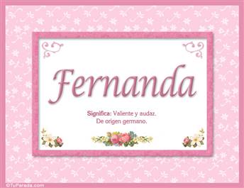 Fernanda, nombre, significado y origen de nombres