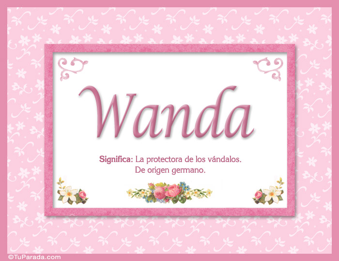 Wanda, nombre, significado y origen de nombres