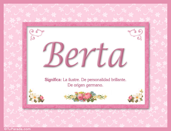 Berta, nombre, significado y origen de nombres
