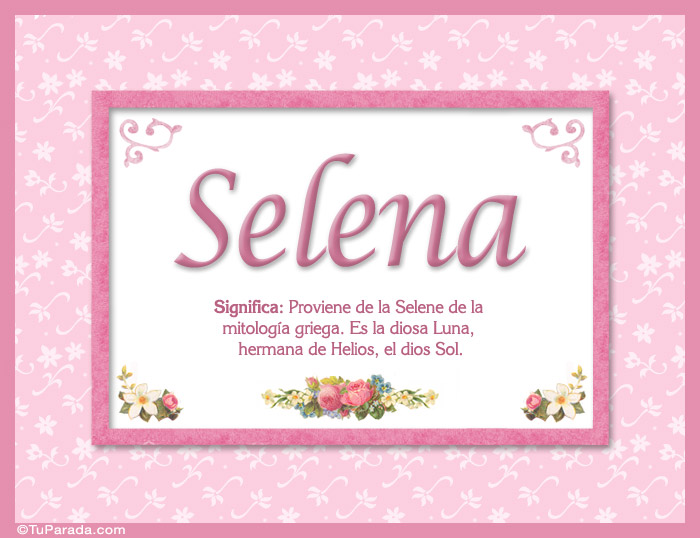 Selena, Nombre, Significado Y Origen De Nombres, Tarjetas De Nombres 