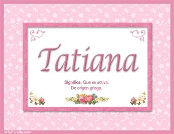 Tatiana, nombre, significado y origen de nombres