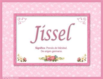Jissel, nombre, significado y origen de nombres