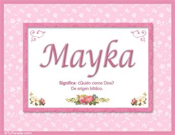 Mayka, nombre, significado y origen de nombres