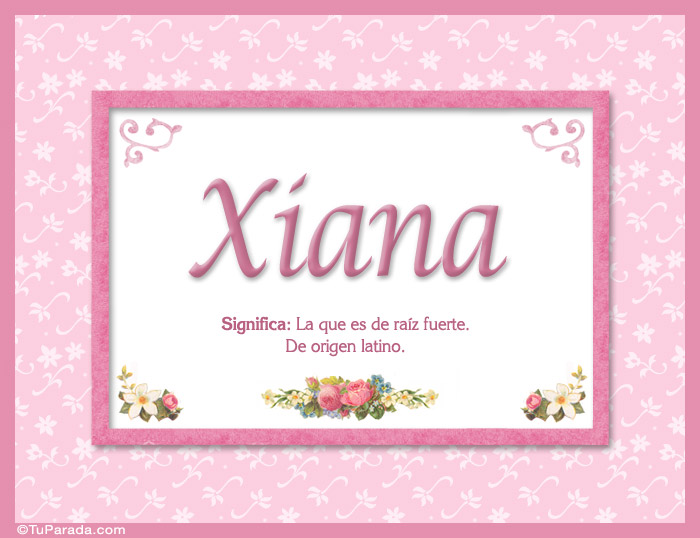 Xiana, nombre, significado y origen de nombres
