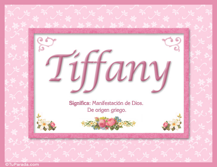 Nombre Tiffany, nombre, significado y origen de nombres, Imagen Significado de Tiffany, nombre, significado y origen de nombres