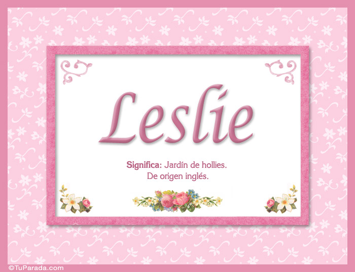 Leslie, nombre, significado y origen de nombres