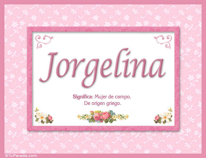 Nombre Jorgelina, nombre, significado y origen de nombres, Imagen Significado de Jorgelina, nombre, significado y origen de nombres