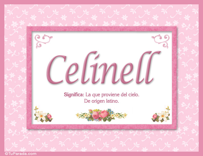 Nombre Celinell, nombre, significado y origen de nombres, Imagen Significado de Celinell, nombre, significado y origen de nombres