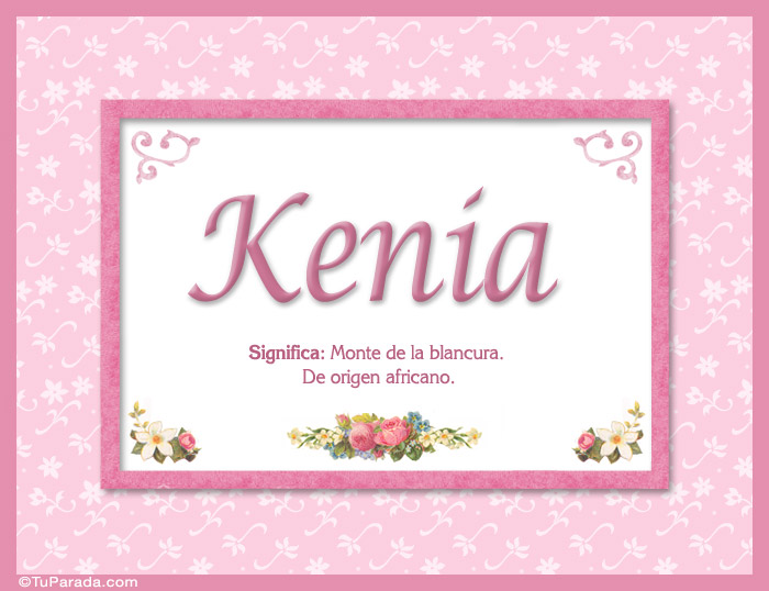 Kenia, nombre, significado y origen de nombres