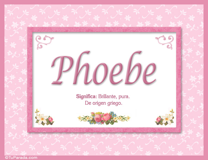 Nombre Phoebe, nombre, significado y origen de nombres, Imagen Significado de Phoebe, nombre, significado y origen de nombres