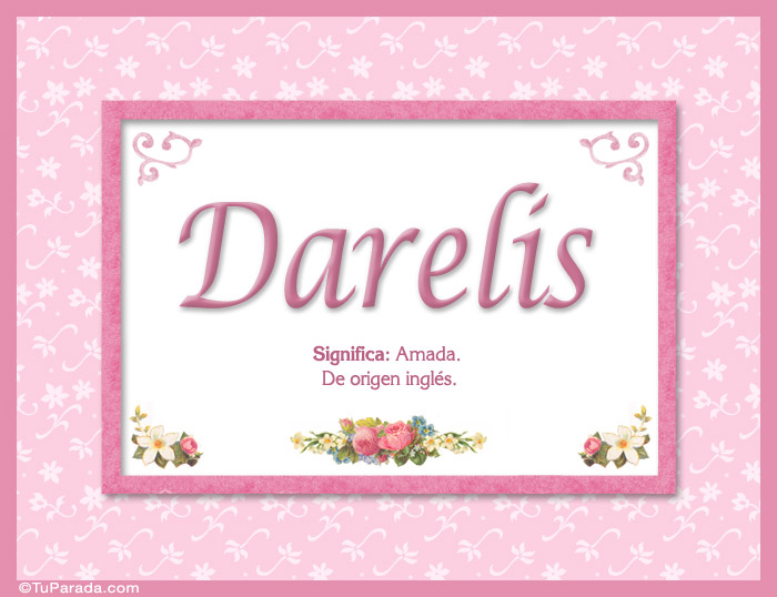 Darelis, nombre, significado y origen de nombres