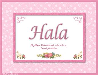 Hala, nombre, significado y origen de nombres