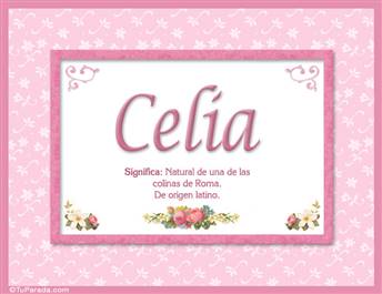 Celia, nombre, significado y origen de nombres