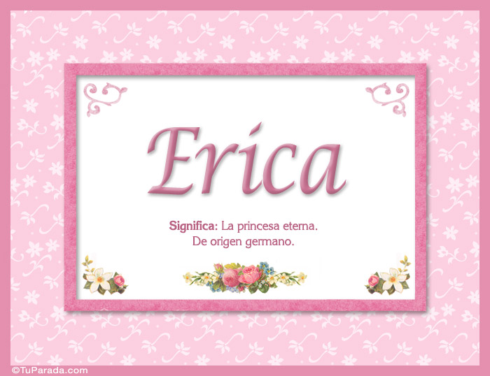 Nombre Erica, nombre, significado y origen de nombres, Imagen Significado de Erica, nombre, significado y origen de nombres