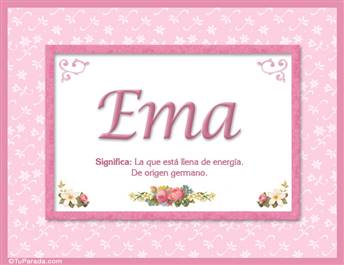 Ema, nombre, significado y origen de nombres