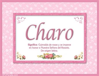 Charo, nombre, significado y origen de nombres