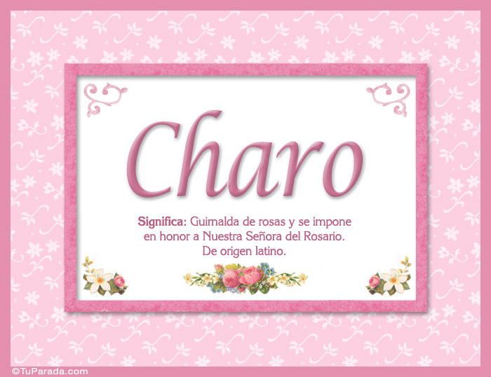 Charo, nombre, significado y origen de nombres