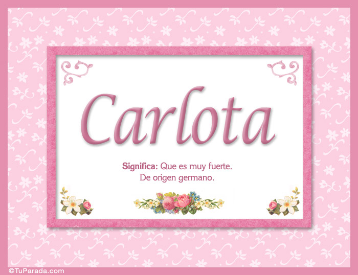 Carlota, nombre, significado y origen de nombres