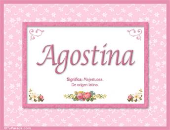 Agostina, nombre, significado y origen de nombres