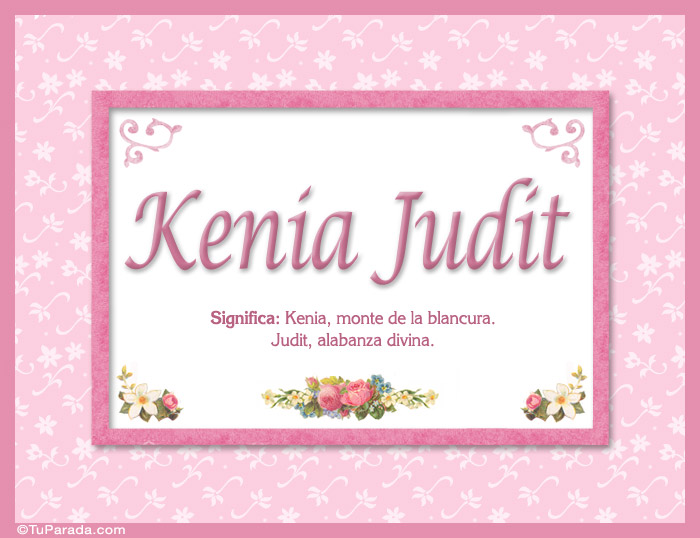Nombre Kenia Judit, nombre, significado y origen de nombres, Imagen Significado de Kenia Judit, nombre, significado y origen de nombres