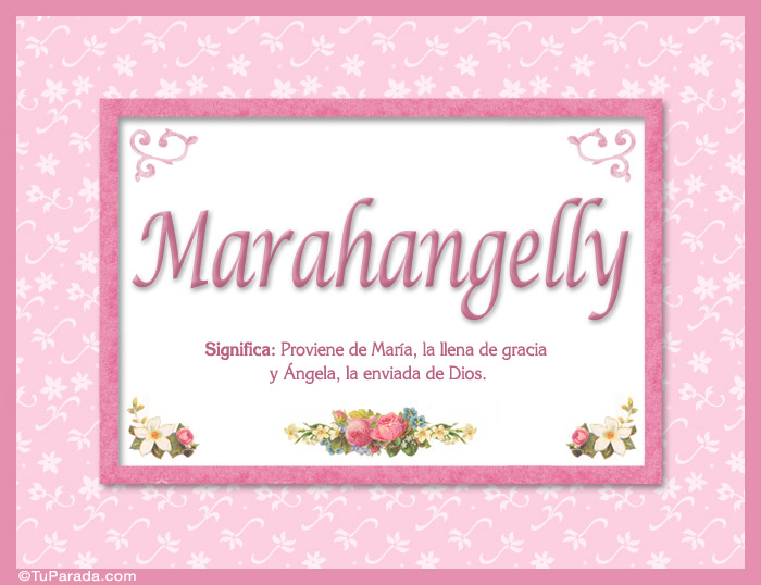 Nombre Marahangelly, nombre, significado y origen de nombres, Imagen Significado de Marahangelly, nombre, significado y origen de nombres