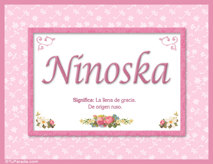 Ninoska, nombre, significado y origen de nombres