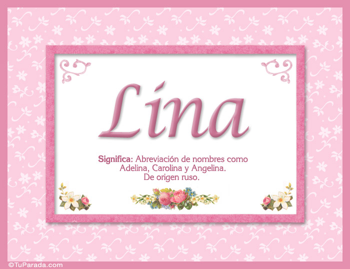 Nombre Lina, nombre, significado y origen de nombres, Imagen Significado de Lina, nombre, significado y origen de nombres