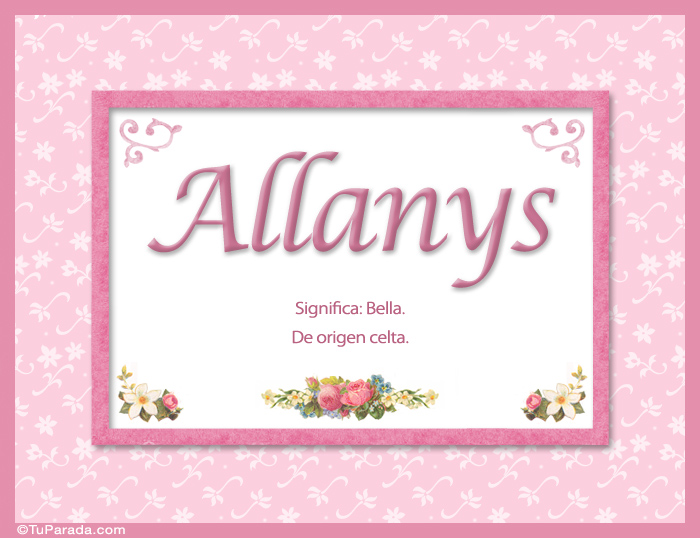 Nombre Allanys, nombre, significado y origen de nombres, Imagen Significado de Allanys, nombre, significado y origen de nombres