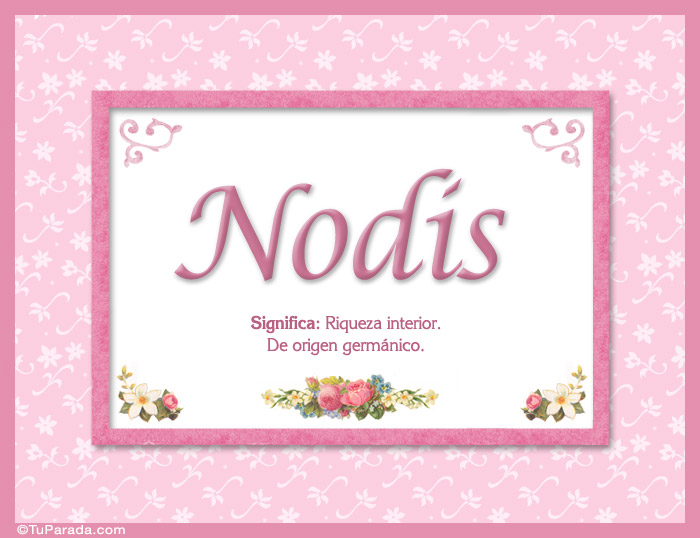 Nombre Nodis, nombre, significado y origen de nombres, Imagen Significado de Nodis, nombre, significado y origen de nombres