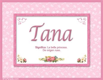 Tana, nombre, significado y origen de nombres