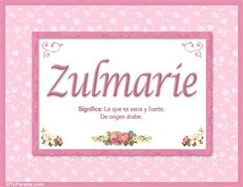Zulmarie, nombre, significado y origen de nombres