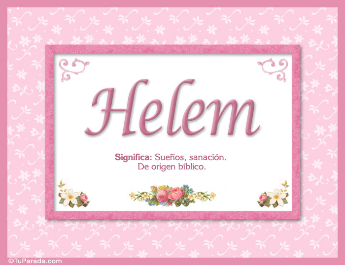 Nombre Helem, nombre, significado y origen de nombres, Imagen Significado de Helem, nombre, significado y origen de nombres