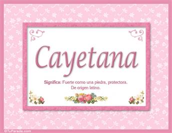 Cayetana, nombre, significado y origen de nombres