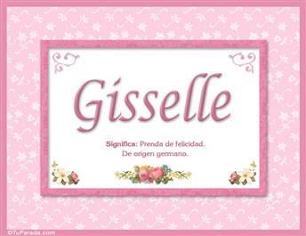 Gisselle, nombre, significado y origen de nombres
