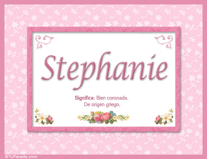 Stephanie, nombre, significado y origen de nombres