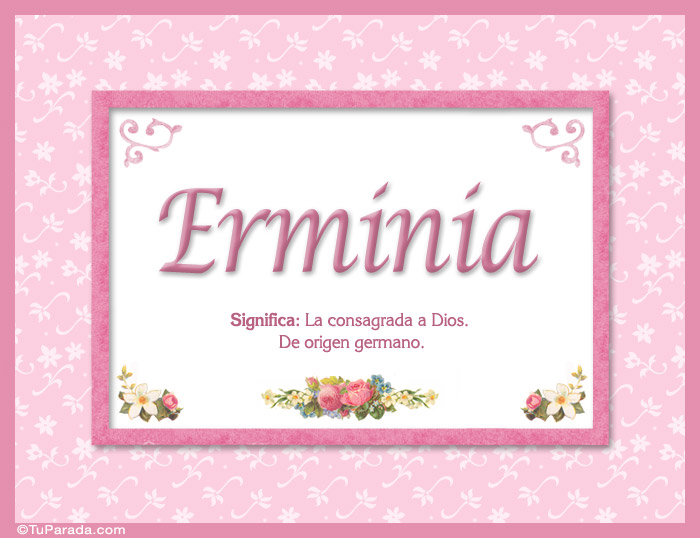 Nombre Erminia, nombre, significado y origen de nombres, Imagen Significado de Erminia, nombre, significado y origen de nombres