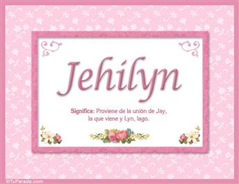 Jehilyn, nombre, significado y origen de nombres