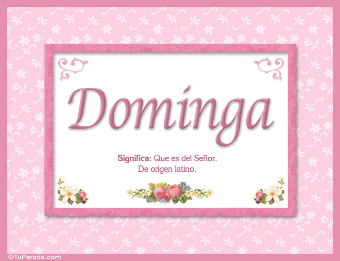 Nombre Dominga, nombre, significado y origen de nombres, Imagen Significado de Dominga, nombre, significado y origen de nombres