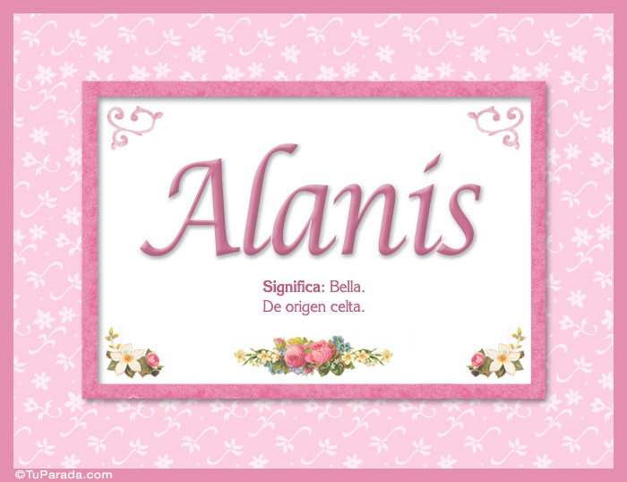 Alanis, nombre, significado y origen de nombres