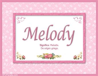 Melody, nombre, significado y origen de nombres