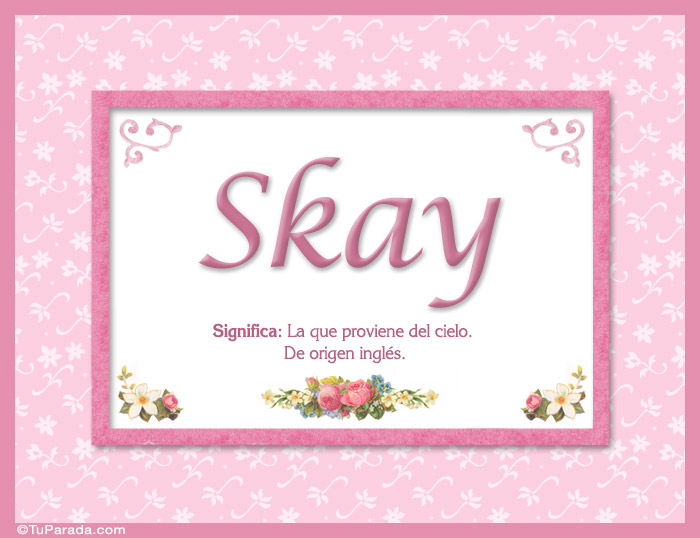 Skay, nombre, significado y origen de nombres